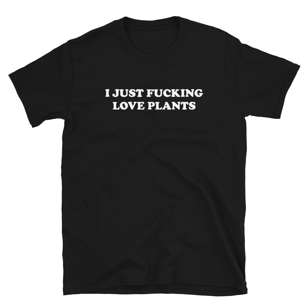 i love plants t shirt